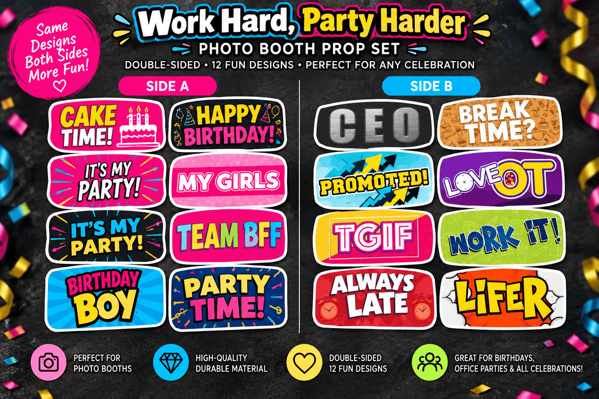 Work Hard, Party Harder Corporate Party Prop Signs – Premium Double-Sided Photo Booth Prop Set - RC Photo Booth SupplyWork Hard, Party Harder Corporate Party Prop Signs – Premium Double-Sided Photo Booth Prop SetRC Photo Booth Supply